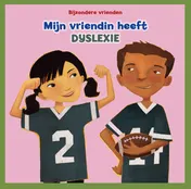 Omslag van Mijn vriendin heeft dyslexie