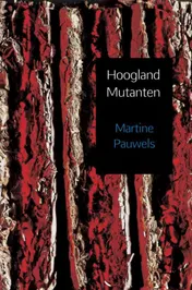 Omslag van Hoogland mutanten