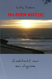 Omslag van Nu even niet(s)