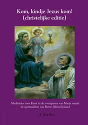 Omslag van Kom, kindje Jezus kom! (christelijke editie)