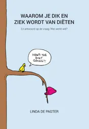 Omslag van Waarom je dik en ziek wordt van diëten