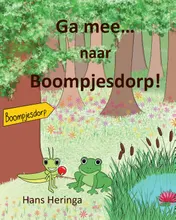 Omslag van Ga mee naar Boompjesdorp!