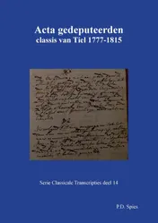 Omslag van Acta gedeputeerden classis van Tiel 1777-1815