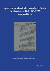 Omslag van Synodale en classicale zaken betreffende de classis van Tiel 1595-1773