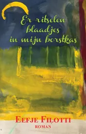Omslag van Er ritselen blaadjes in mijn borstkas