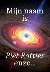 Omslag van Mijn naam is Piet Rottier enzo…