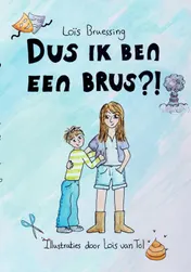 Omslag van Dus ik ben een brus?!