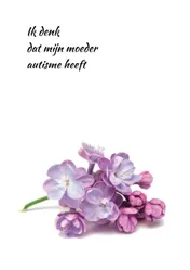 Omslag van Ik denk dat mijn moeder autisme heeft