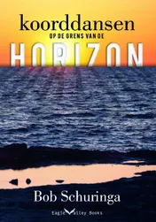 Omslag van Koorddansen op de grens van de horizon