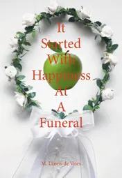 Omslag van It Started With Happiness At A Funeral
