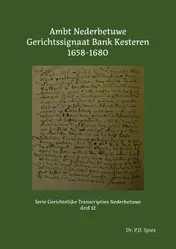 Omslag van Ambt Nederbetuwe Gerichtssignaat Bank Kesteren 1658-1680
