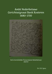 Omslag van Ambt Nederbetuwe Gerichtssignaat Bank Kesteren 1680-1730