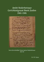 Omslag van Ambt Nederbetuwe Gerichtssignaat Bank Zoelen 1561-1581