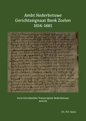 Omslag van Ambt Nederbetuwe Gerichtssignaat Bank Zoelen 1614-1661