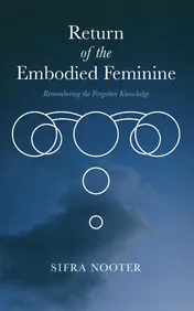 Omslag van Return of the embodied feminine