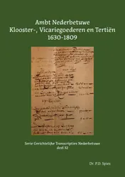Omslag van Ambt Nederbetuwe Klooster-, Vicariegoederen en Tertiën 1630-1809