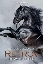 Omslag van Een vorig leven als Retrov de Woudloper