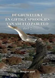 Omslag van De gruwelijke en giftige sprookjes van Abuelo Pabuelo deel 2