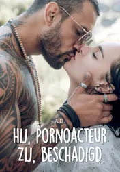 Omslag van Hij, pornoacteur. Zij, beschadigd