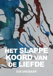 Omslag van Het slappe koord van de liefde