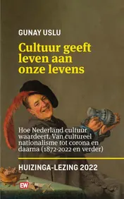 Omslag van Cultuur geeft leven aan onze levens_Huizinga lezing 2022