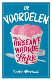 Omslag van De voordelen van onbeantwoorde liefde