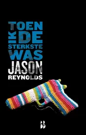 Omslag van Toen ik de sterkste was
