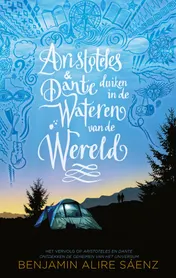 Omslag van Aristoteles & Dante duiken in de wateren van de wereld