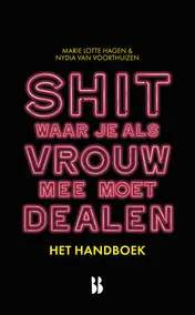 Omslag van Shit waar je als vrouw mee moet dealen - het handboek