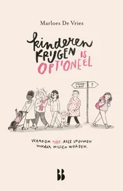 Omslag van Kinderen krijgen is optioneel