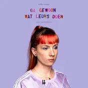 Omslag van Ga gewoon wat leuks doen