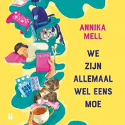 Omslag van We zijn allemaal wel eens moe