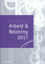 Omslag van Wettenpocket arbeid & beloning 2017