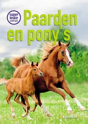 Omslag van Superleuke weetjes over paarden en pony’s
