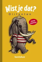 Omslag van Wist je dat? - Olifanten