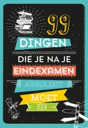 Omslag van 99 dingen die je na je eindexamen absoluut moet doen