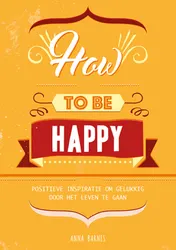 Omslag van How to be happy