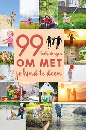 Omslag van 99 leuke dingen om met je kind te doen