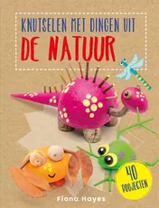 Omslag van Knutselen met dingen uit de natuur