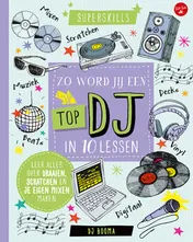 Omslag van Zo word jij een top DJ
