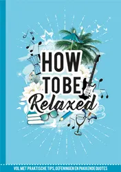 Omslag van How to be relaxed