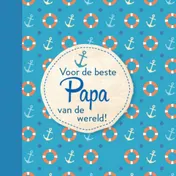Omslag van Voor de beste Papa van de wereld!