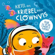 Omslag van Kietel en kriebel een clownvis