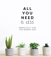 Omslag van All you need is less