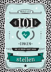 Omslag van 101 dingen die je zéker moet doen - Stellen