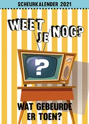 Omslag van Weet je nog? scheurkalender 2021