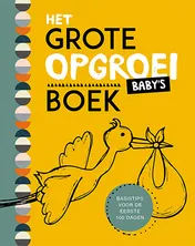 Omslag van Het grote opgroeiboek - Baby's