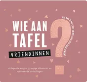 Omslag van Wie aan tafel? Vriendinnen