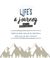 Omslag van Life is a journey not a destination