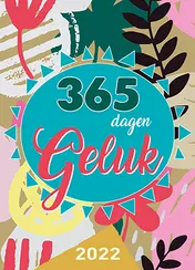 Omslag van Scheurkalender 2022 365 dagen geluk